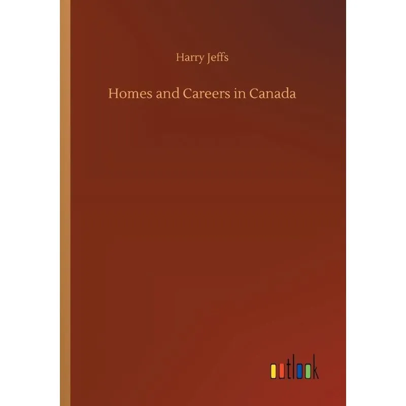 Homes and Careers in Canada