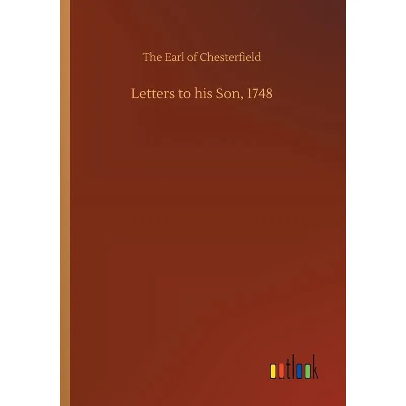 Letters to his Son, 1748