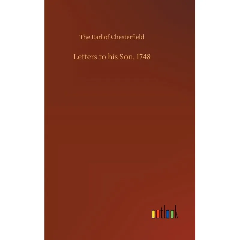 Letters to his Son, 1748