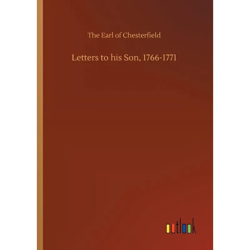 Letters to his Son, 1766-1771