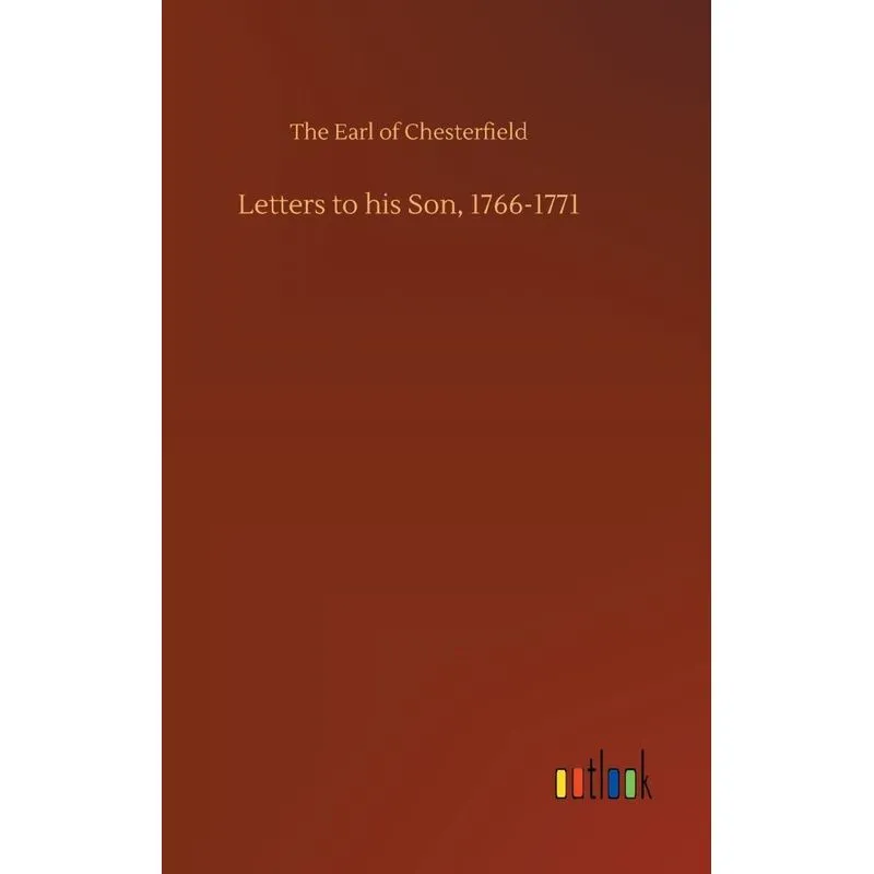 Letters to his Son, 1766-1771