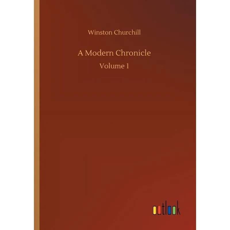 A Modern Chronicle