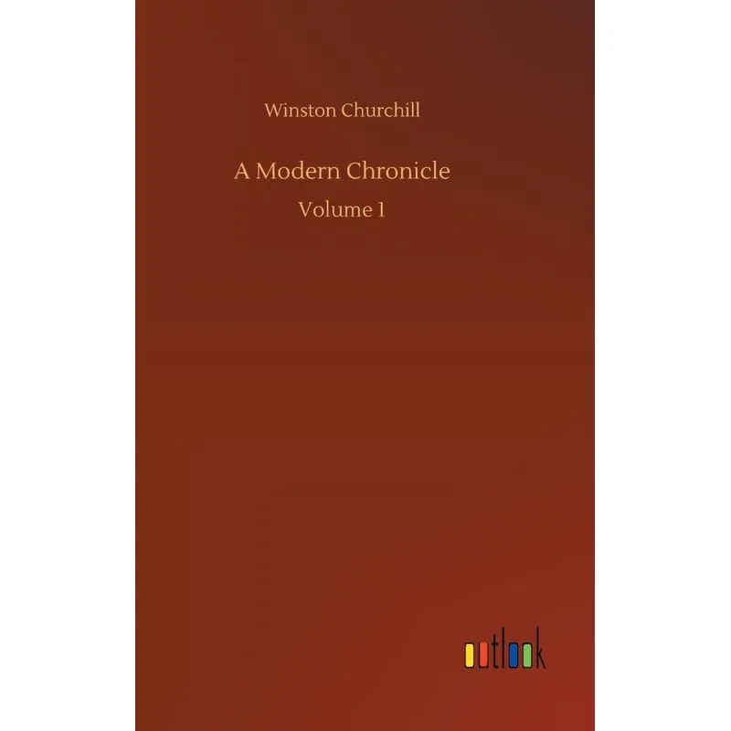 A Modern Chronicle