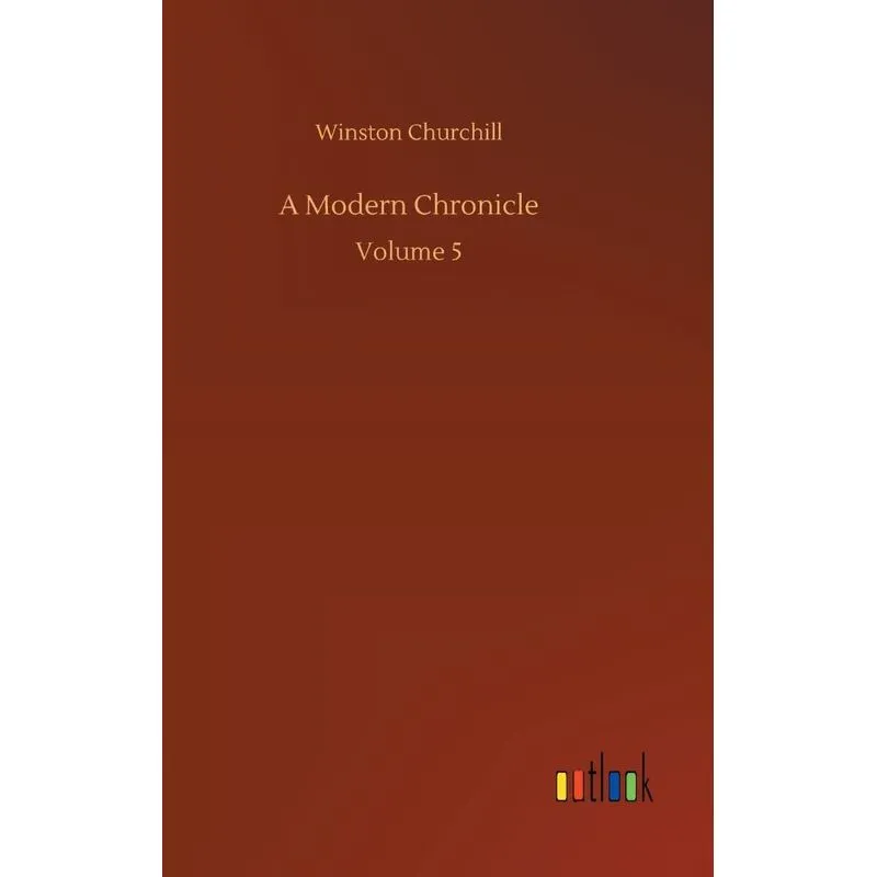 A Modern Chronicle
