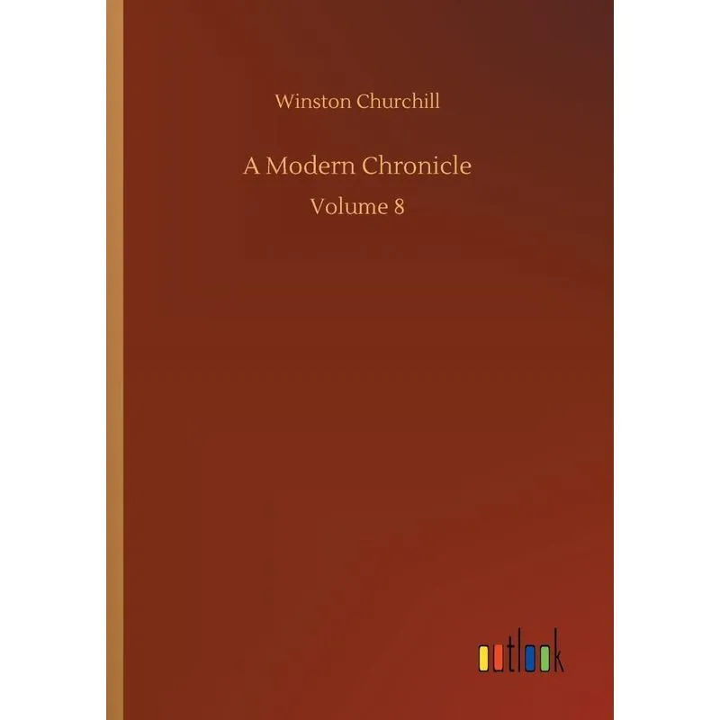 A Modern Chronicle