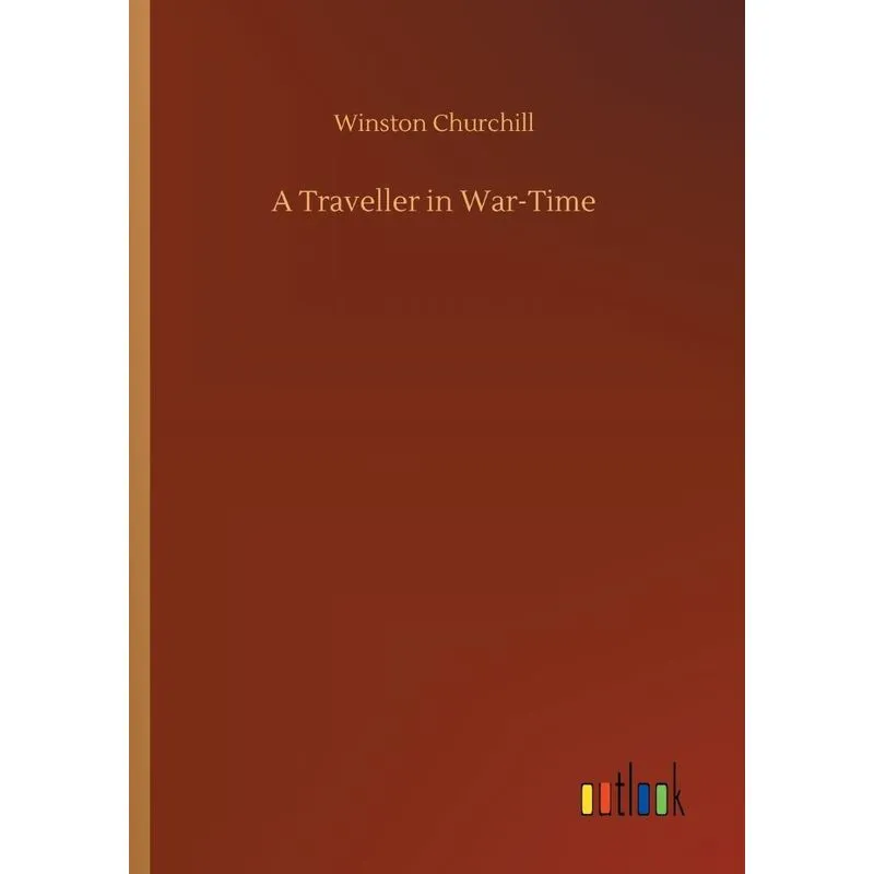 A Traveller in War-Time