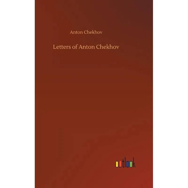 Letters of Anton Chekhov