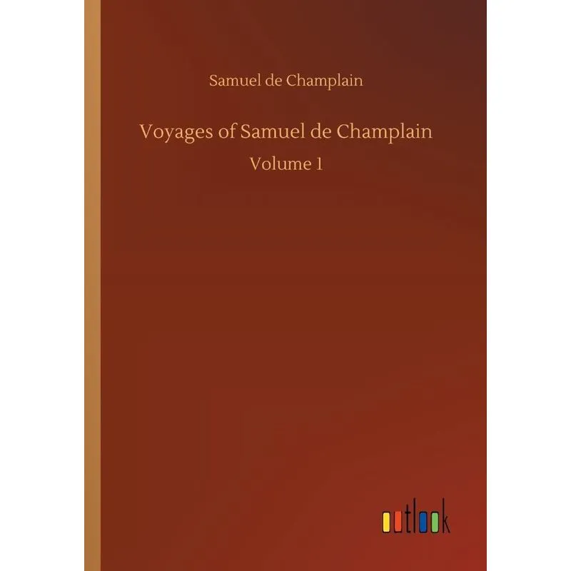 Voyages of Samuel de Champlain