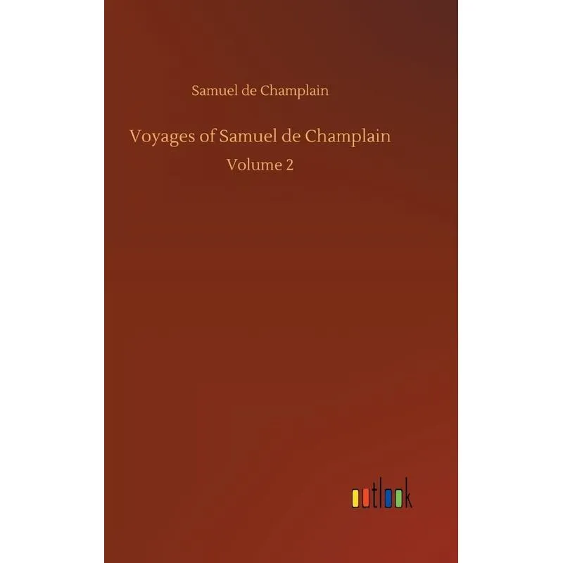 Voyages of Samuel de Champlain