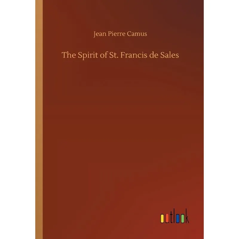 The Spirit of St. Francis de Sales