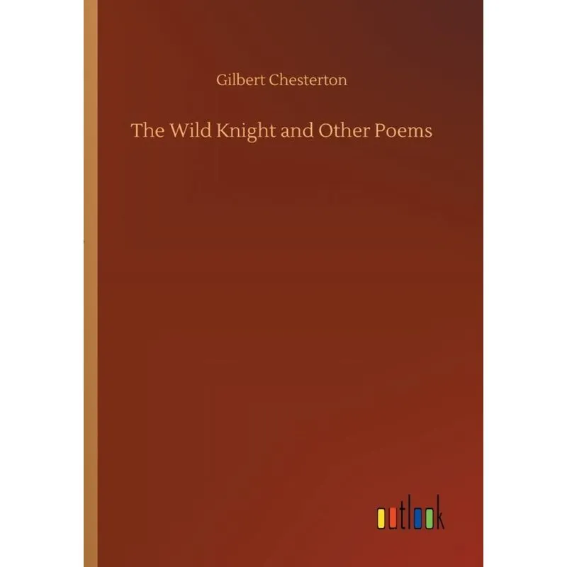 The Wild Knight and Other Poems
