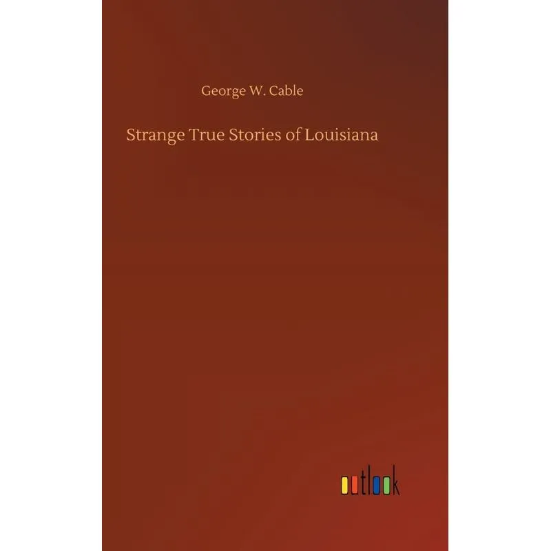 Strange True Stories of Louisiana