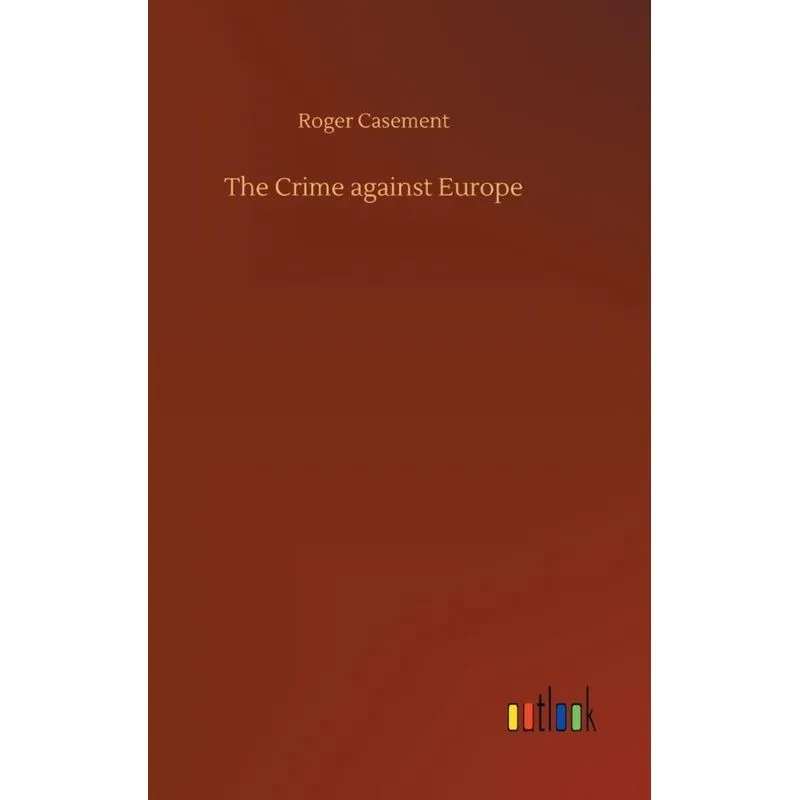 The Crime against Europe
