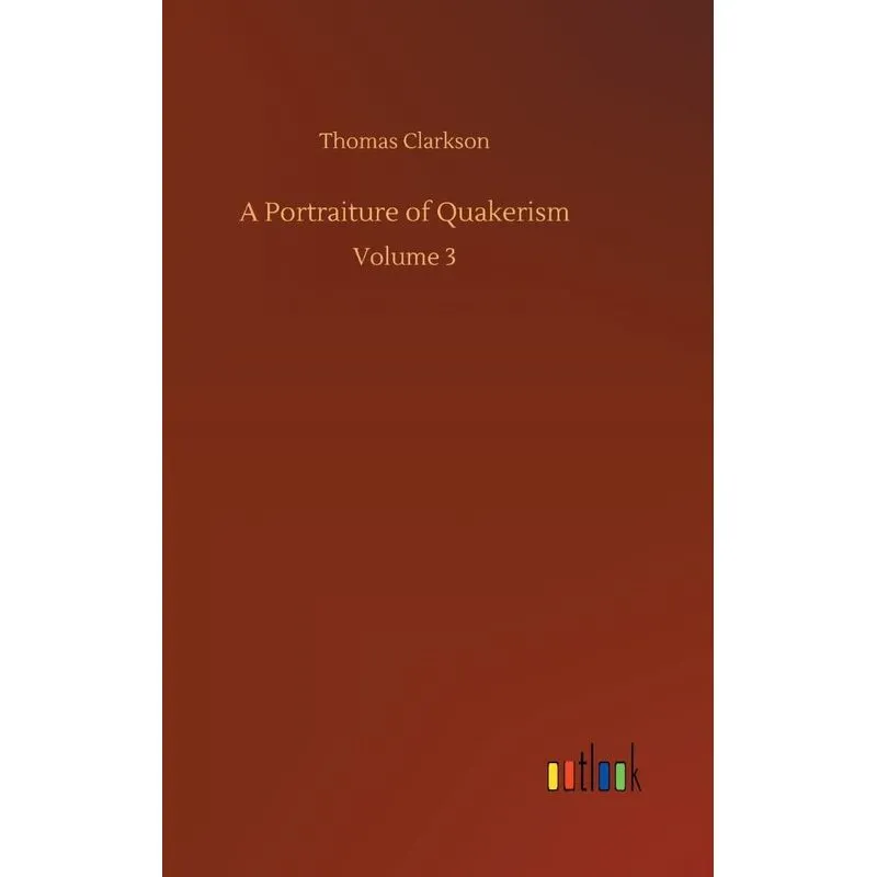 A Portraiture of Quakerism