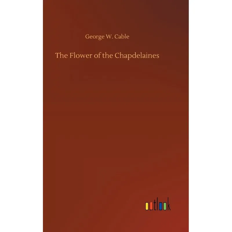 The Flower of the Chapdelaines