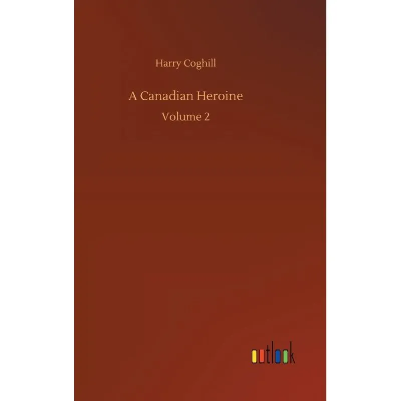A Canadian Heroine