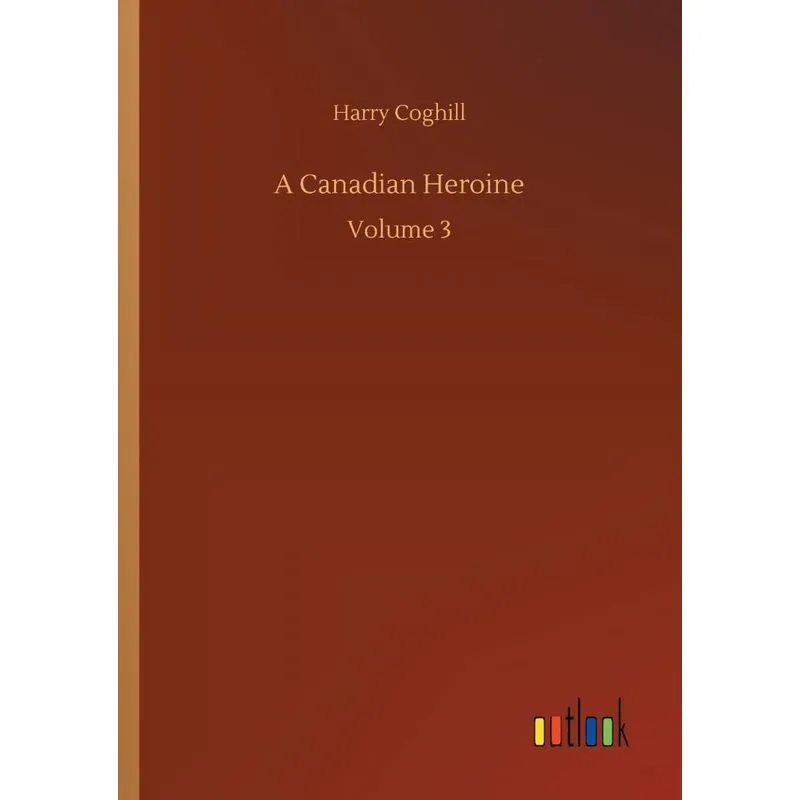 A Canadian Heroine