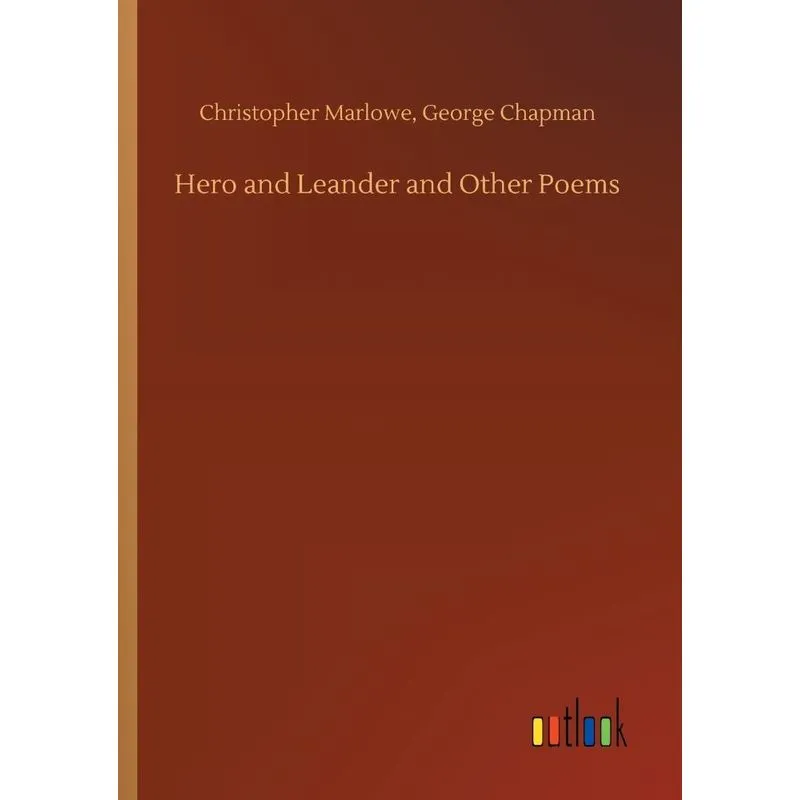 Hero and Leander and Other Poems