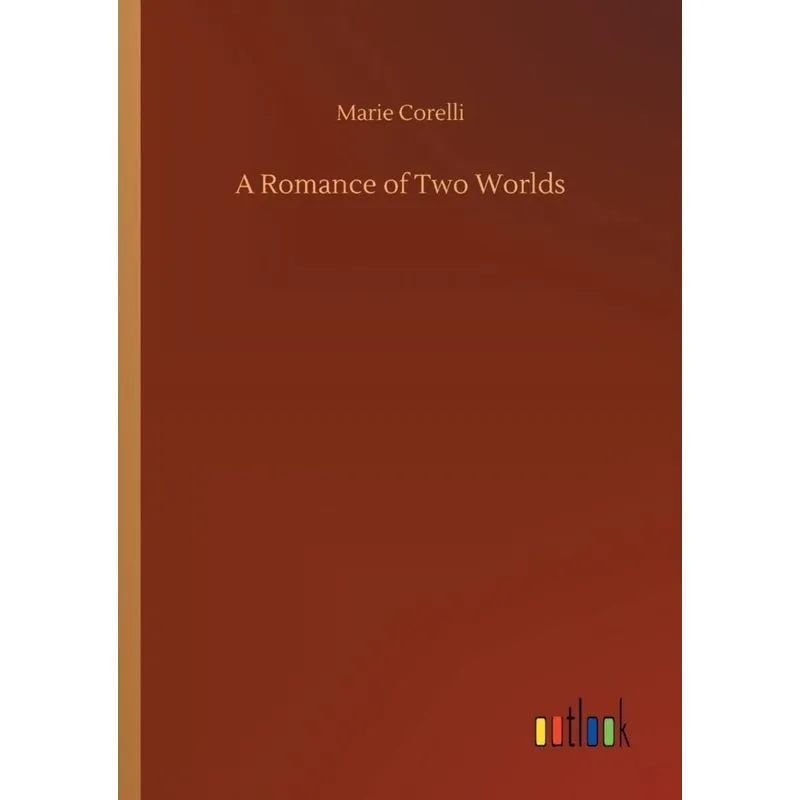 A Romance of Two Worlds