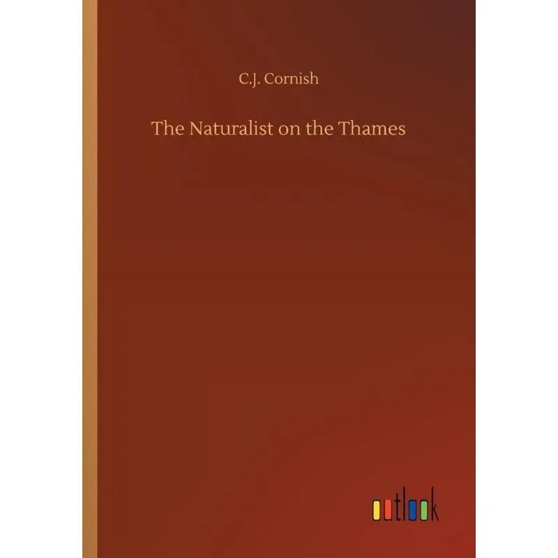 The Naturalist on the Thames
