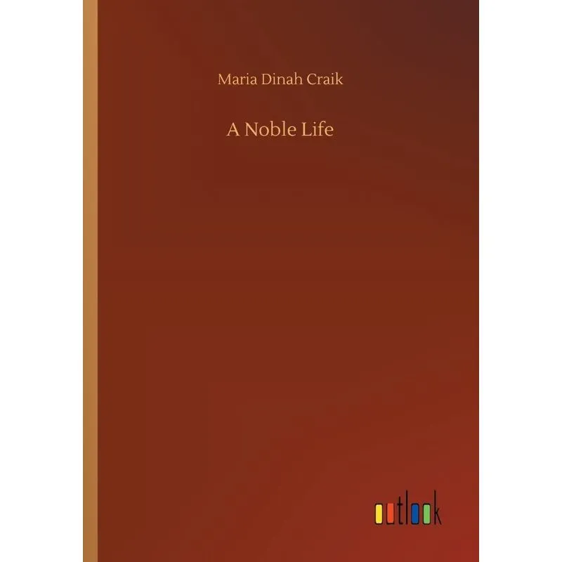 A Noble Life