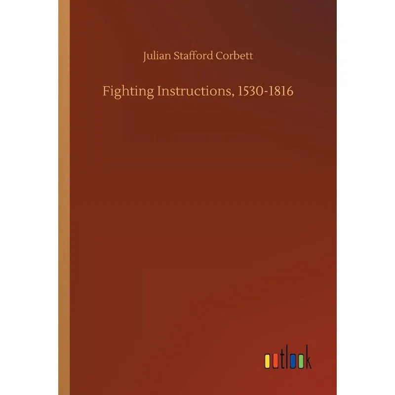 Fighting Instructions, 1530-1816