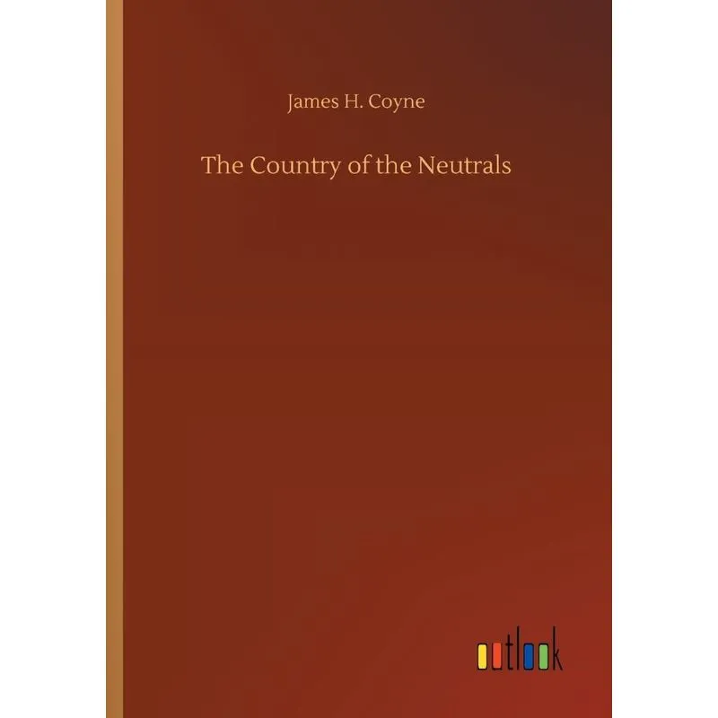 The Country of the Neutrals