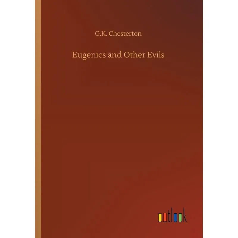 Eugenics and Other Evils