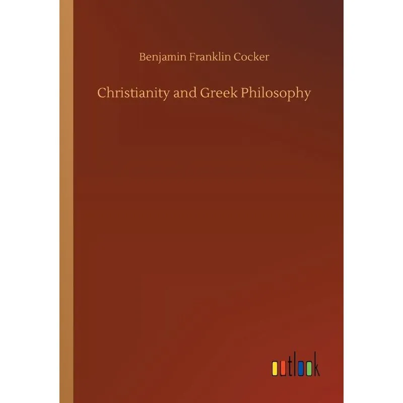 Christianity and Greek Philosophy