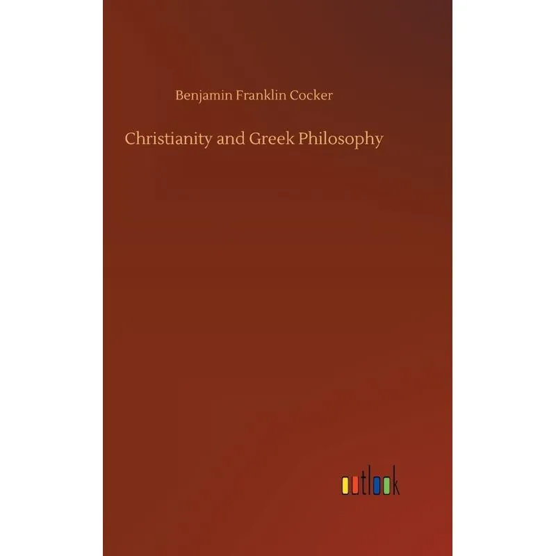 Christianity and Greek Philosophy