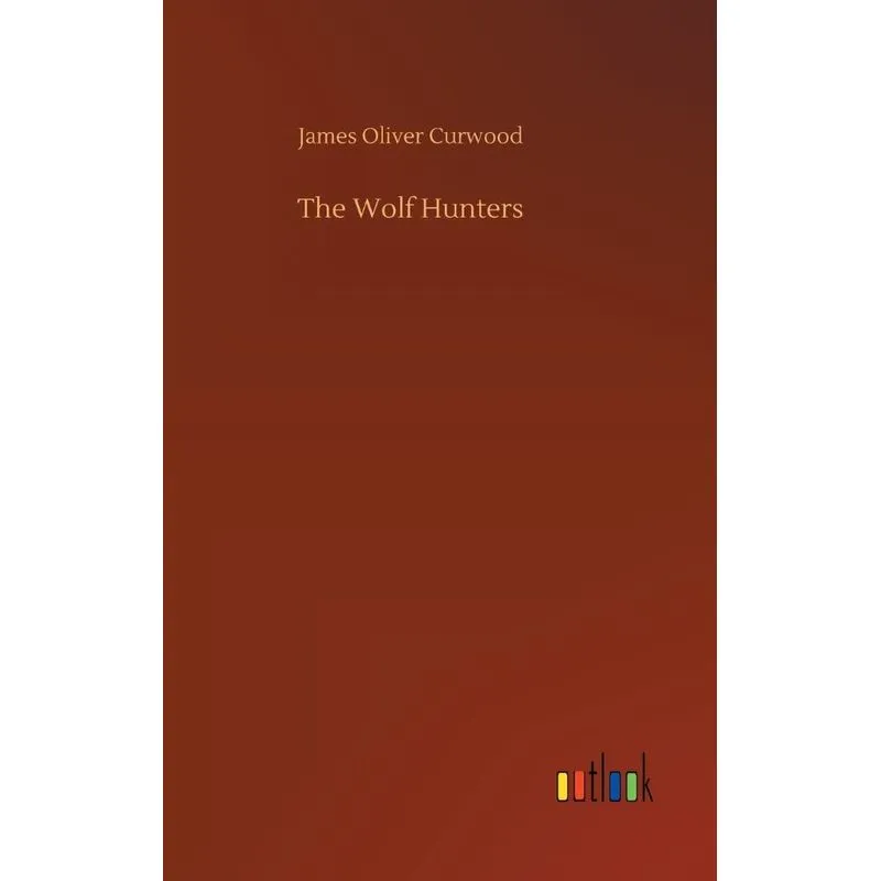 The Wolf Hunters