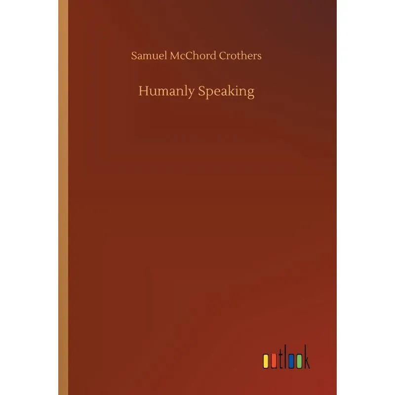 Humanly Speaking