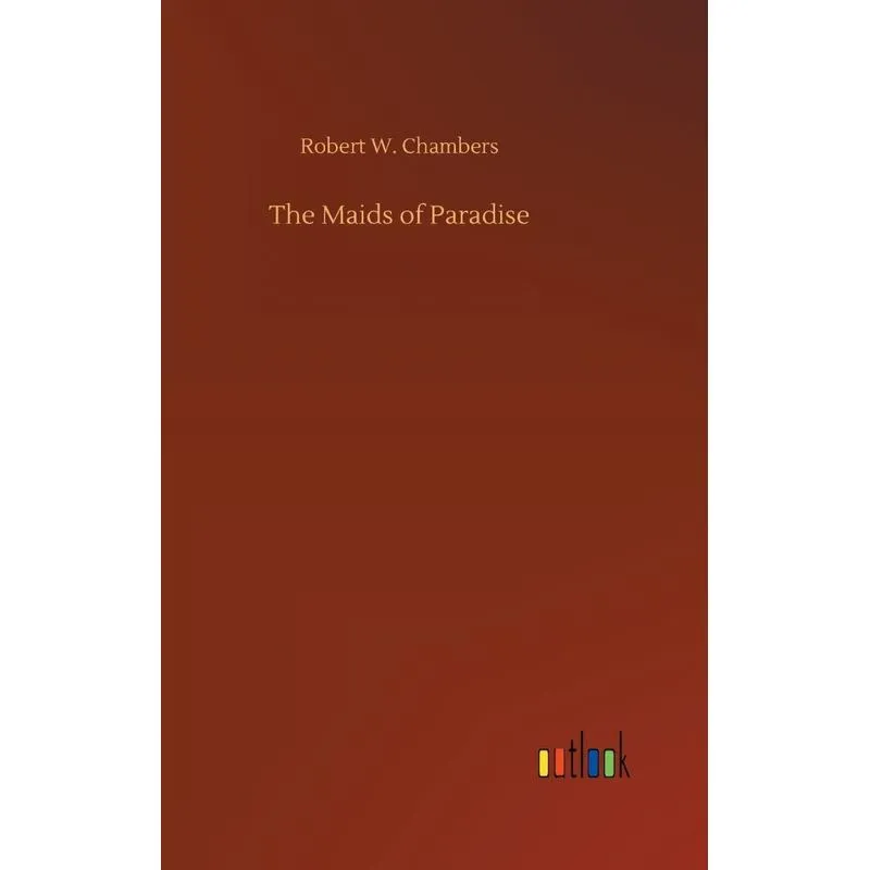 The Maids of Paradise
