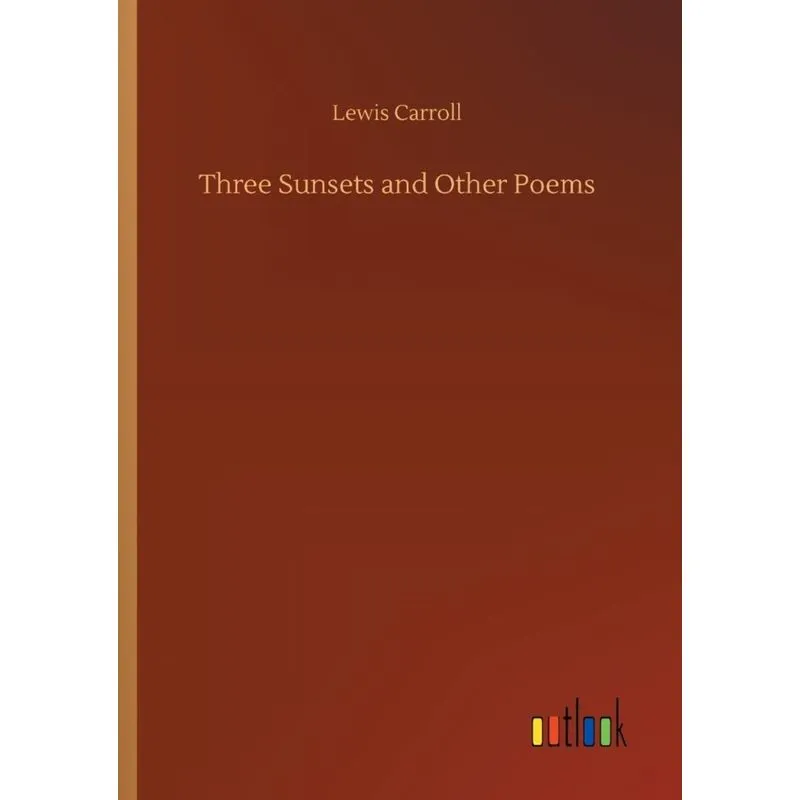 Three Sunsets and Other Poems