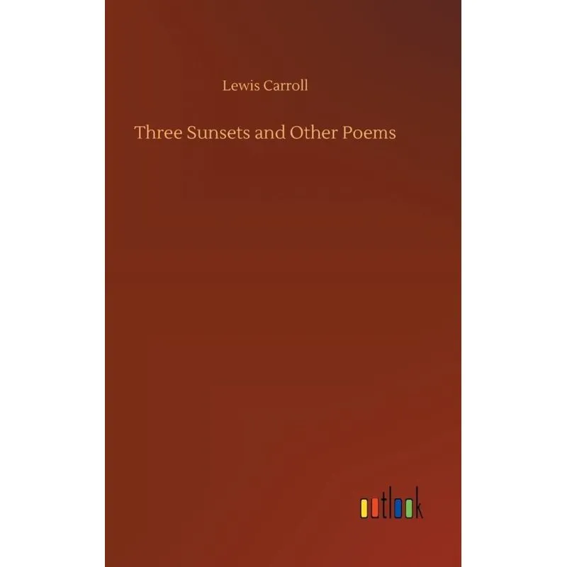 Three Sunsets and Other Poems