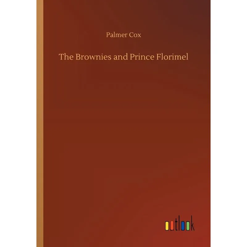 The Brownies and Prince Florimel