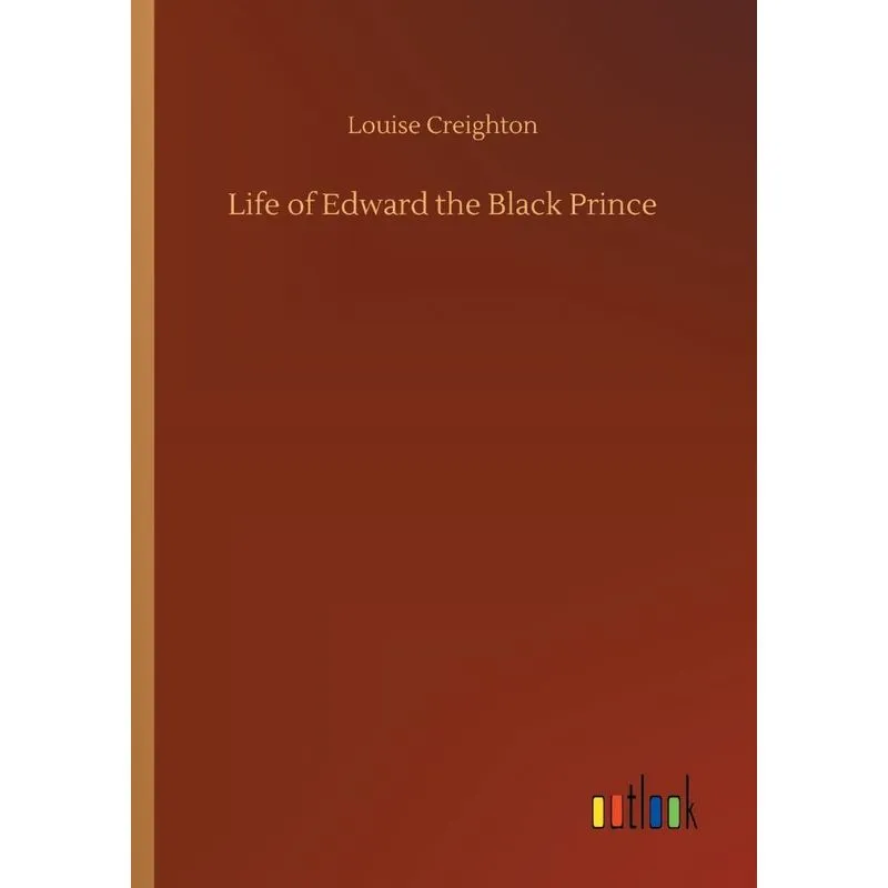 Life of Edward the Black Prince