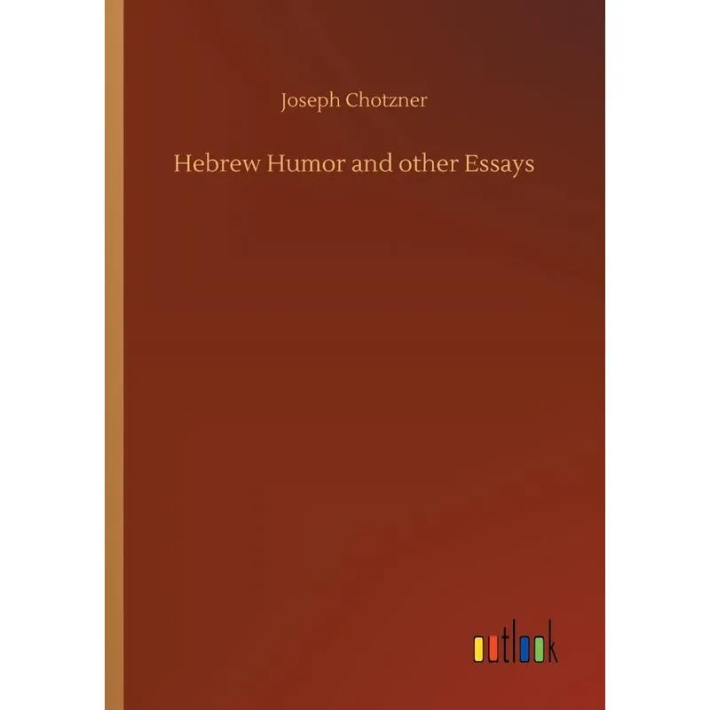 Hebrew Humor and other Essays