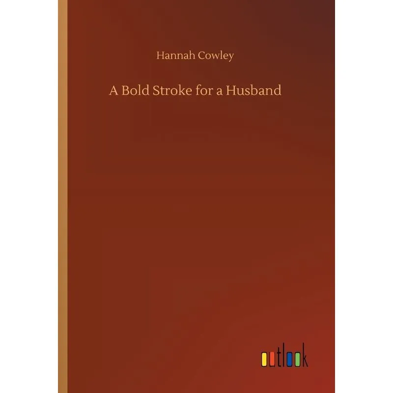 A Bold Stroke for a Husband