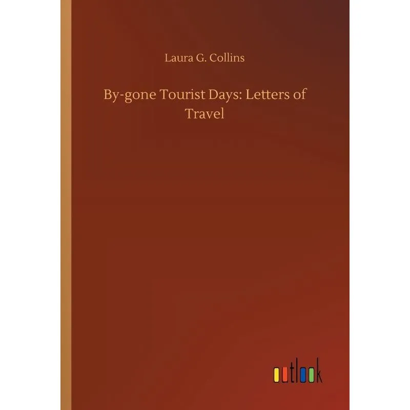 By-gone Tourist Days