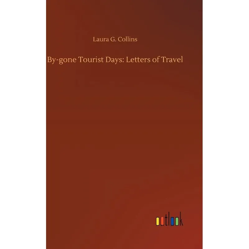 By-gone Tourist Days