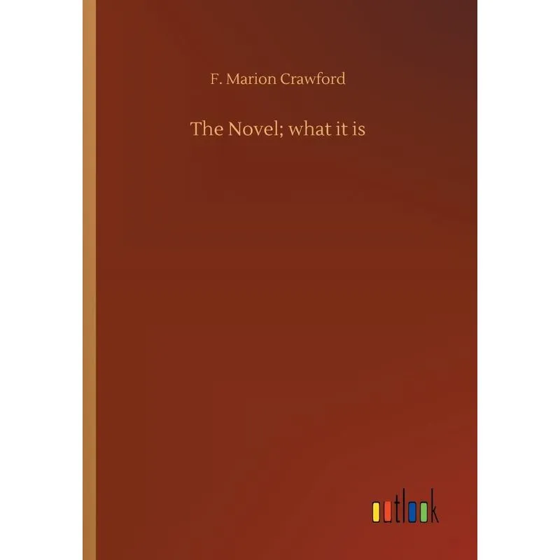 The Novel, what it is