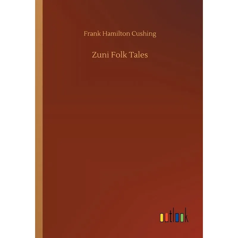 Zuni Folk Tales
