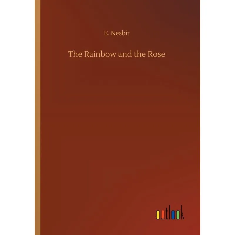 The Rainbow and the Rose