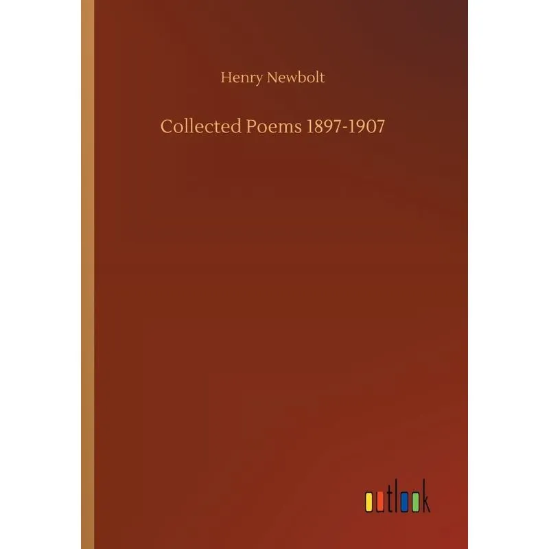 Collected Poems 1897-1907