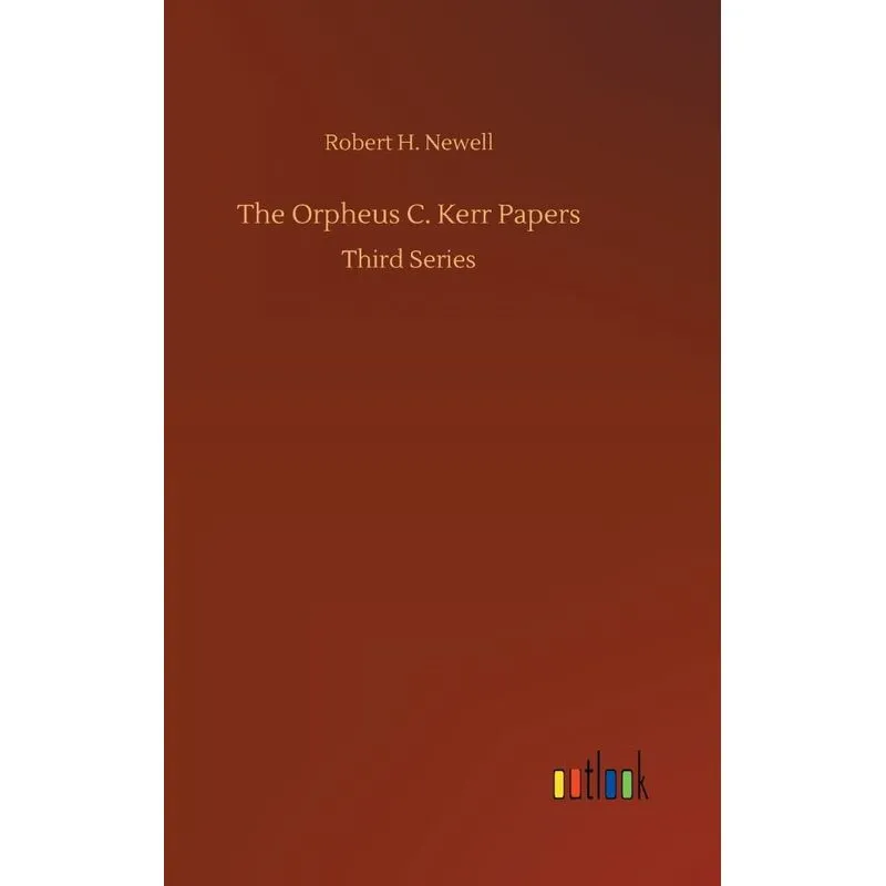 The Orpheus C. Kerr Papers