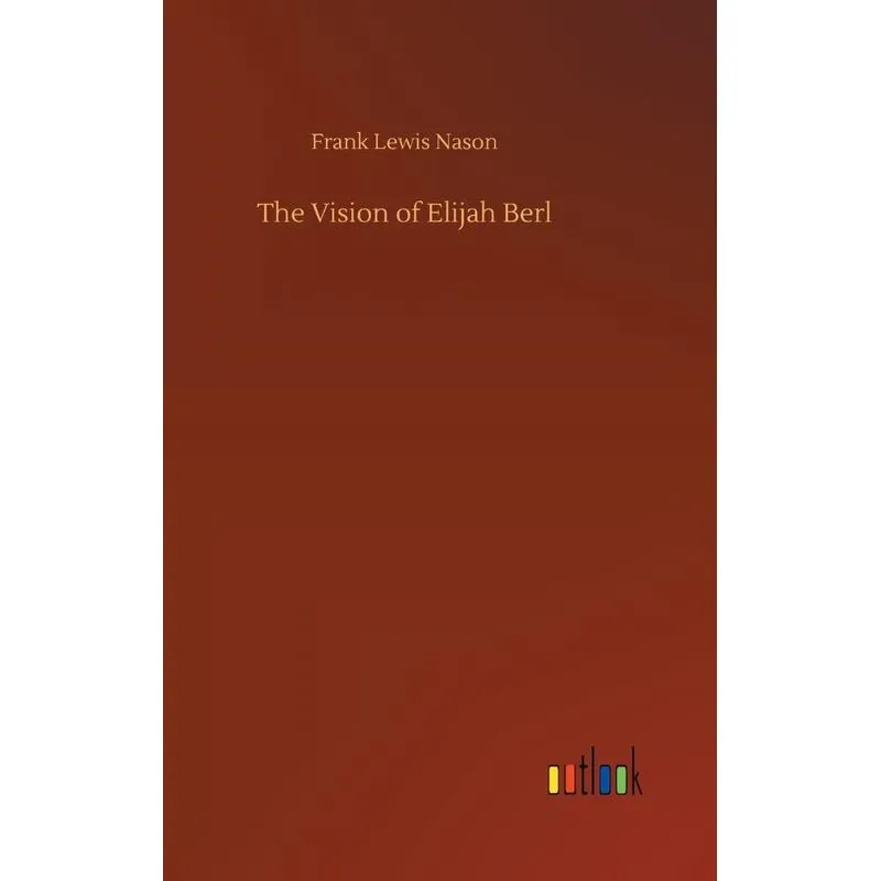 The Vision of Elijah Berl