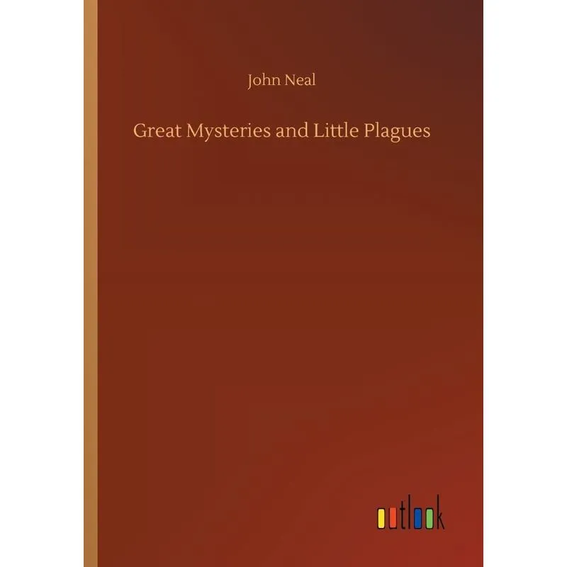 Great Mysteries and Little Plagues