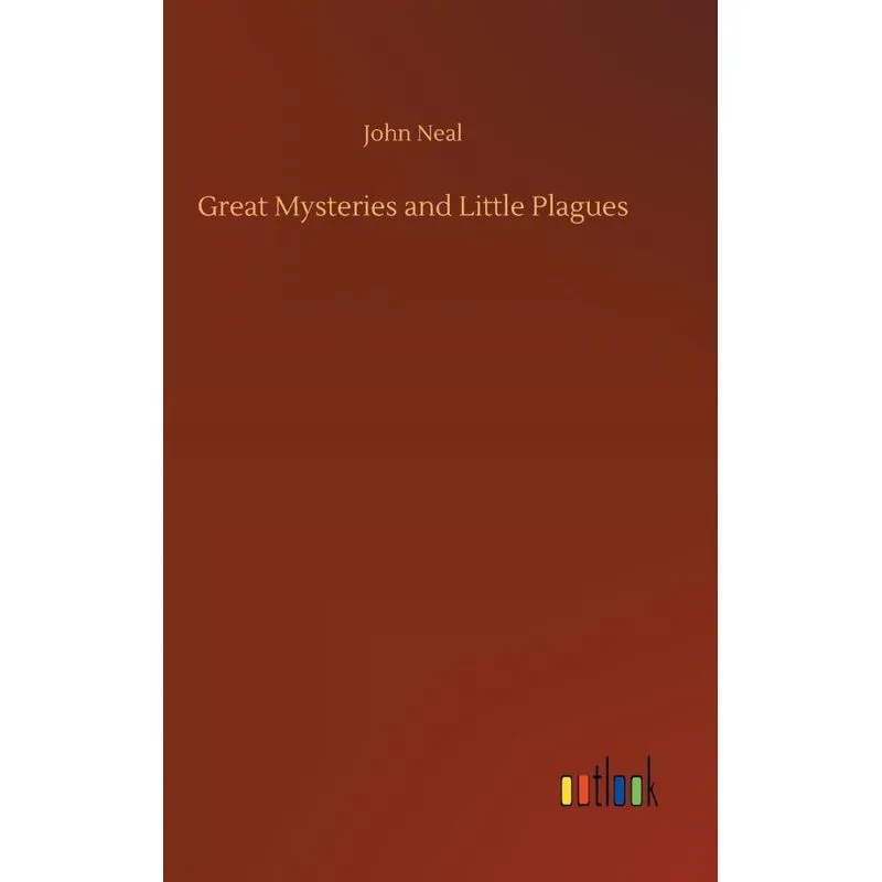 Great Mysteries and Little Plagues