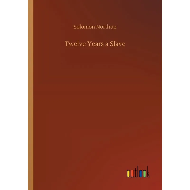 Twelve Years a Slave